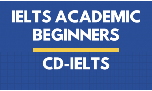 IELTS (ACADEMIC)- Beginners
