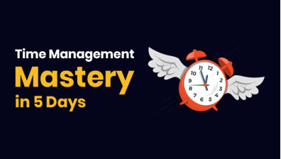 Time Management Mastery in 5 Days